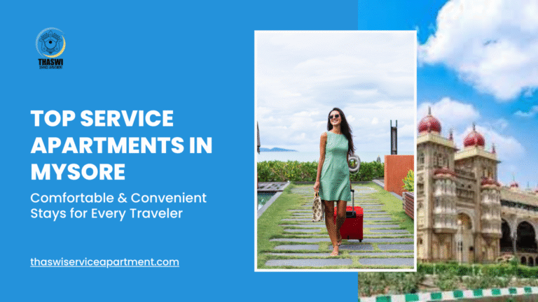 Book a Comfortable Service Apartment in Mysore for Your Next Trip (1)